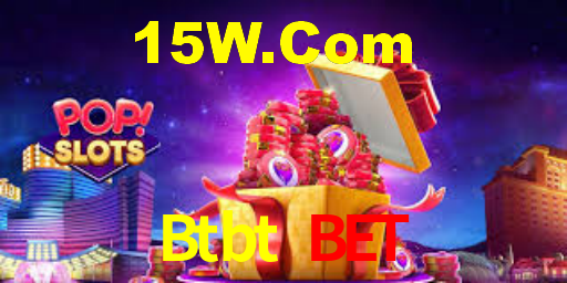 Btbt Bet